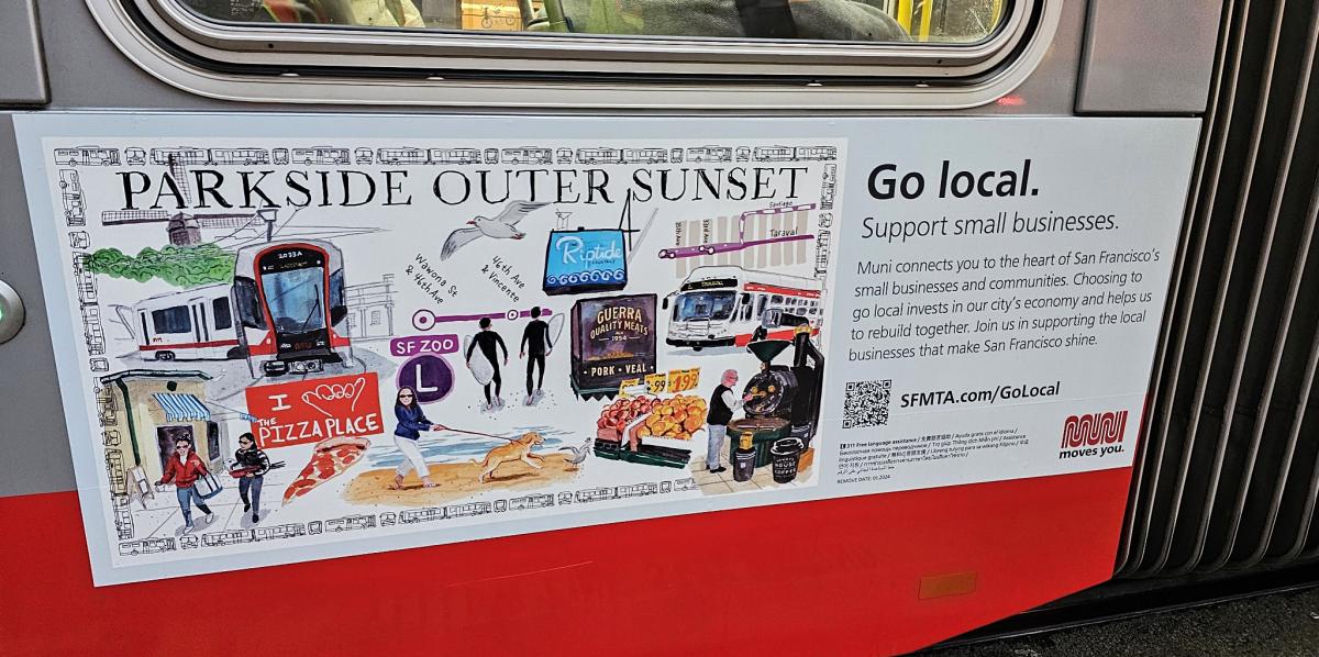We see the Parkside Outer Sunset "Go Local" campaign poster on the side of a Muni bus. It features pizza chains and surfers and the shore as well as Muni vehicles.