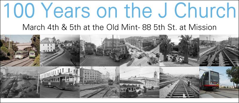 Postcard showing a grid of historic photos of the J Church line with text reading: "100 years on the J Church March 4th & 5th at the Old Mint- 88 5th St. at Mission"