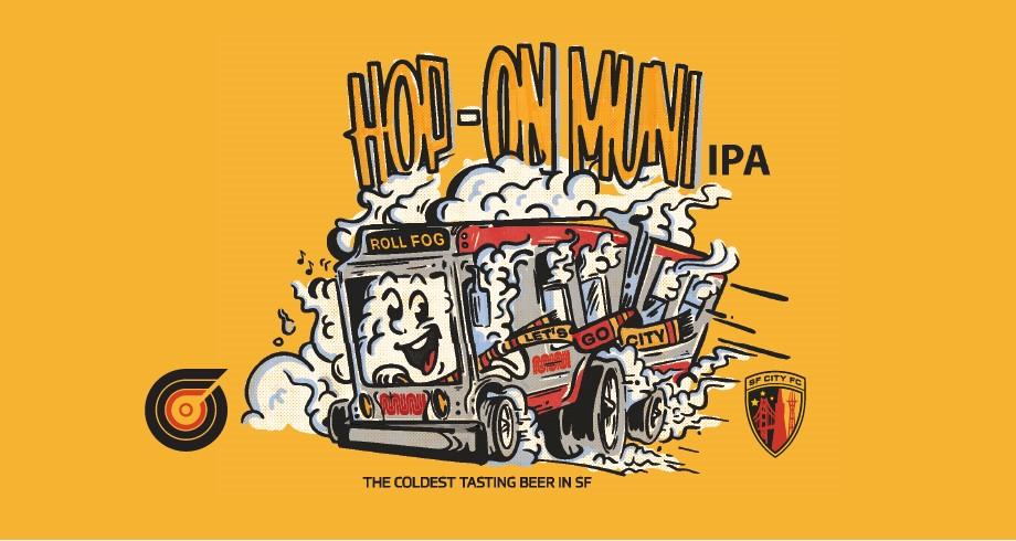 Orange-yellow graphic with a cartoon style image of a Muni bus and text that reads: "Hop on Muni IPA: The coldest tasting beer in SF." Graphic also includes partner logos.