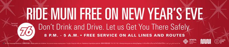 Muni New Year's Eve free ride promotion banner advertising free service from 8 p.m. to 5 a.m. on all lines and routes.