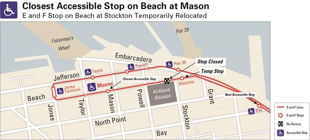 Map showing Beach at Mason accessible transit stop relocation, with E and F line stops temporarily moved to Stockton.