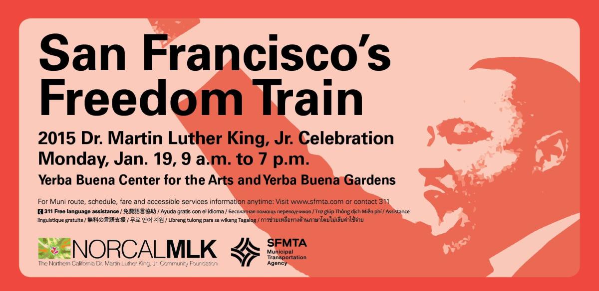 MLK celebration poster featuring Dr. King's profile, event details for San Francisco Freedom Train on January 19, 2015 at Yerba Buena Center.