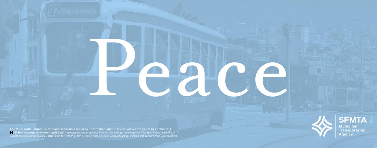 Light blue-tinted photograph of a Muni historic streetcar with white "Peace" text overlay and SFMTA logo