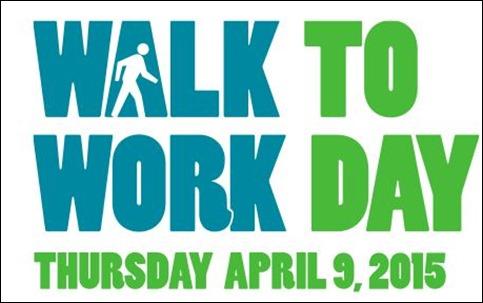 Walk to Work Day logo, Thursday April 9, 2015, in teal and green text with walking figure icon.