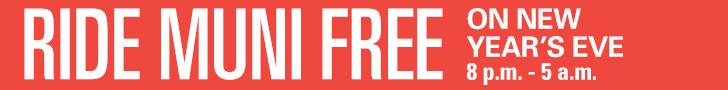 Ride Muni Free on New Year's Eve 8 p.m. - 5 a.m.