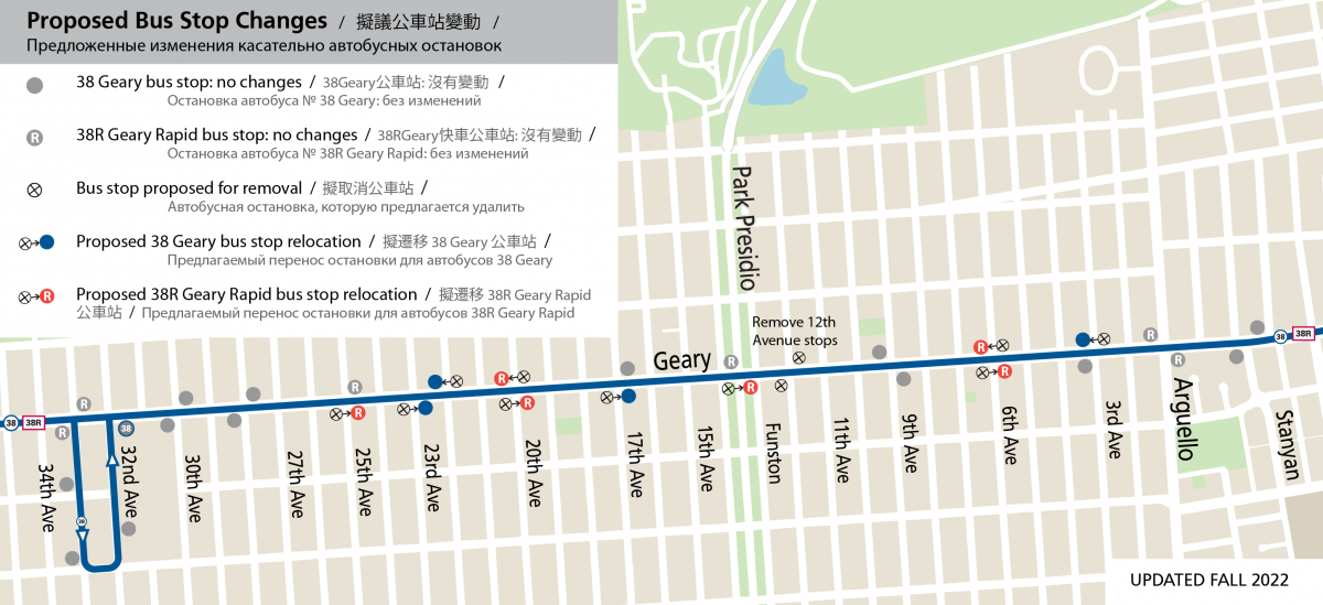 Map showing proposed bus stop relocations/removals:  •	At Geary and 25th Avenue, the inbound Rapid bus stop is proposed to be relocated from the near side to the far side of the intersection. The outbound Rapid bus stop relocation is now proposed to be dropped.  •	At Geary and 23rd Avenue inbound, the local stop is proposed to be relocated from the near side to the far side of the intersection.  •	At Geary and 22nd Avenue outbound, the local stop is proposed to be relocated from the near side to the f