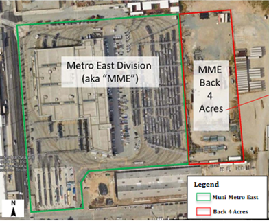 Muni Metro East and Storage Site Overhead Map Overhead map view of the Muni Metro East Yard outlined by a green border with the words "Metro East Division AKA MME burned on top, adjacent to the back storage lot surrounded by a red border with the words MME Back f