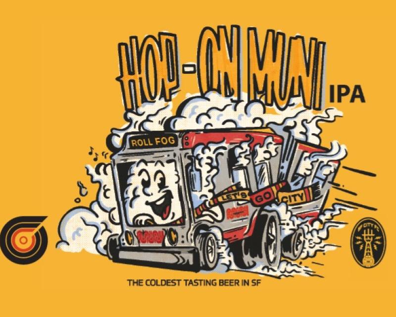 Graphic saying "Hop-On Muni" with a cartoon Muni bus surrounded by fog and placed near two logos. Text under the bus says: "The coldest tasting beer in SF."