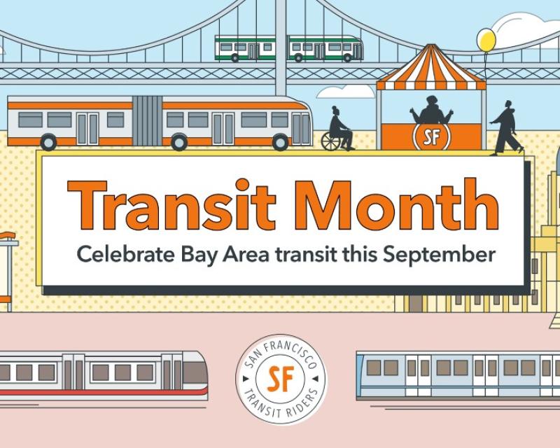 Graphical image stating Transit Month : Celebrate Bay Area transit this September
