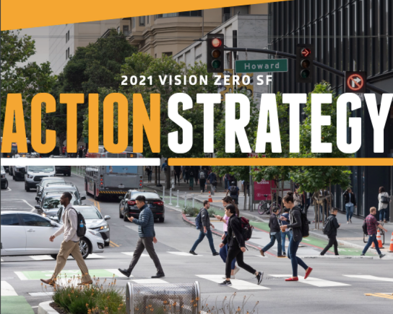 Report cover photo with pedestrians crossing in a crosswalk entitle "2021 Vision Zero SF Action Strategy"