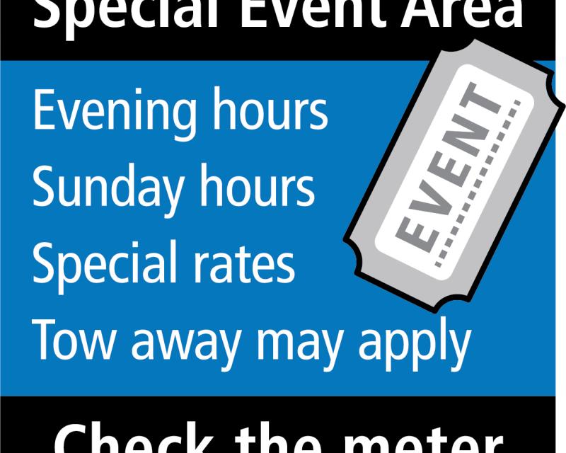 Special Event Parking Sign, "Special Event Area: Evening hours Sunday hours Special rates Tow away may apply Check the Meter"