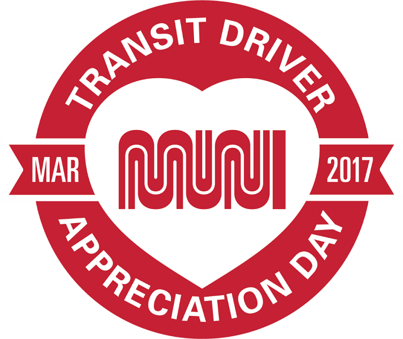  "Transit Driver Appreciation Day, Mar 2017," with the Muni worm logo in the center of a heart.