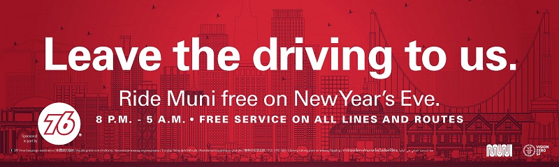 Ride Muni free on New Year's Eve.