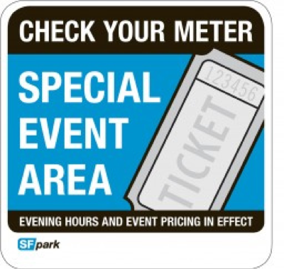 Special Event Parking Sign text: Check your meter; Special Event Area; Evening hours and event pricing in effect; SF park logo