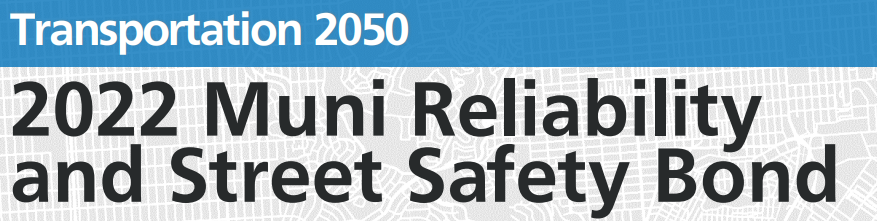 Headline graphic of Transportation 2050 - 2022 Muni Reliability and Street Safety Bond