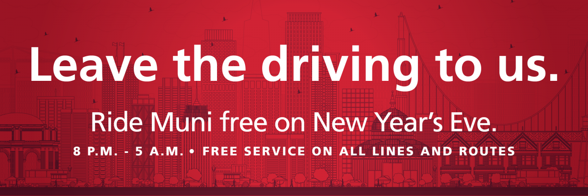 Branded Muni graphic showing free Muni services for New Years Eve from 8 pm - 5 am