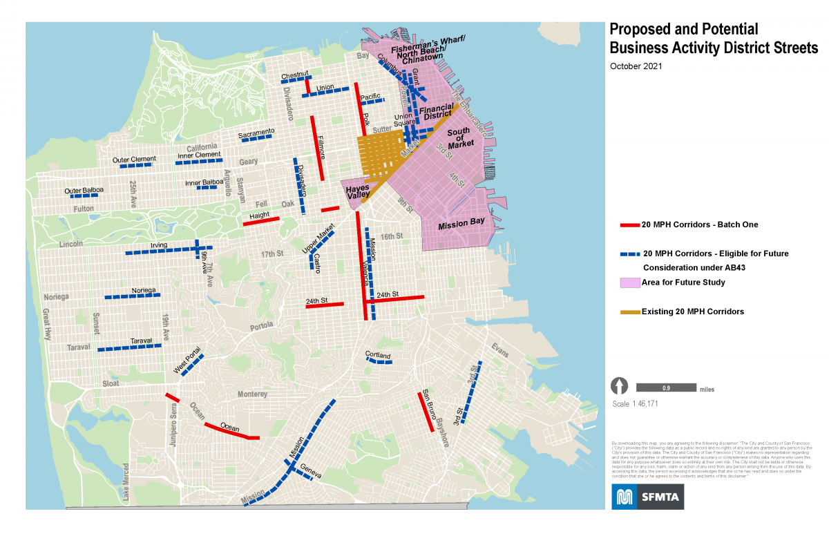 Map of proposed and potential business activity district streets. 20 MPH corridors identified as Batch One include stretches of Fillmore, Haight, 24th, Polk and Valencia streets, Sn Bruno Avenue, Ocean Avenue. 20 MPH corridors identified as "eligible for future consideration under AB43" include sections of inner and outer Clement, inner and outer Balboa, Chestnut, Union, Pacific, Columbus, Grant, Powell, Geary, O'Farrell, Divisadero, 9th Avenue, Upper Market, inner Mission, Irving, Noriega, Taraval, West Portal, outer Mission, Cortland, Geneva and Third Street. Neighborhoods marked on the map as "Area for Future Study" include Fisherman's Wharf/North Beach/Chinatown, Financial District, South of Market, Hayes Valley, and Mission Bay. Areas on the map marked as "Existing 20 MPH corridors" include Market Street, and all streets in the Tenderloin bounded west by Van Ness Avenue, north by Sutter Street, East by Mason, and south by Market Street.