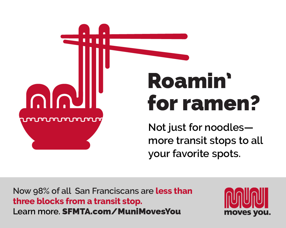 Muni Moves You ad promoting "Roamin' for ramen?" with the Muni logo transformed into a bowl of ramen. Full text below.