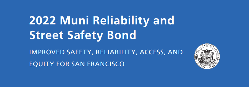 2022 Muni Reliability and Street Safety Bond