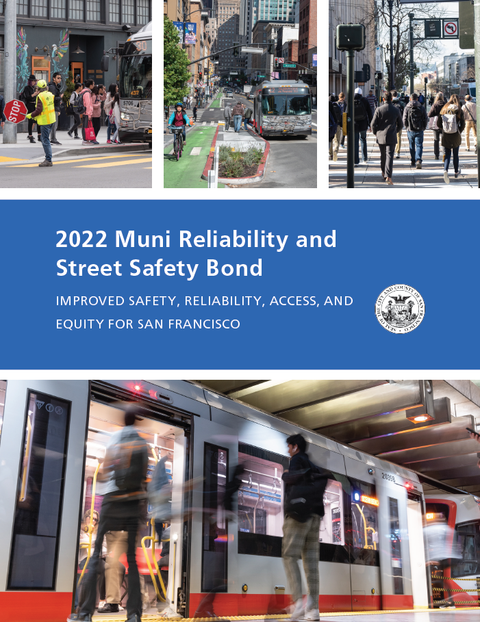 Image of cover of the 2022 Muni Reliability and Street Safety Bond Report, Improved Safety, Reliability, Access and Equity for San Francisco