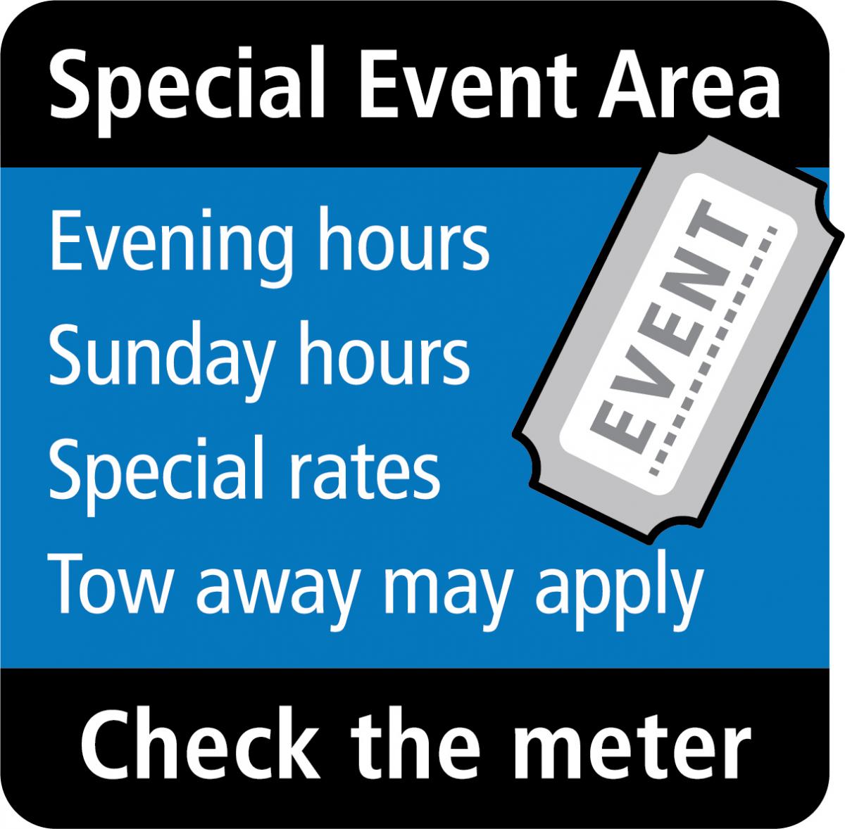 Special Event Parking sign that reads, "Special Event Area Evening hours Sunday hours Special rates Tow away may apply check the meter"