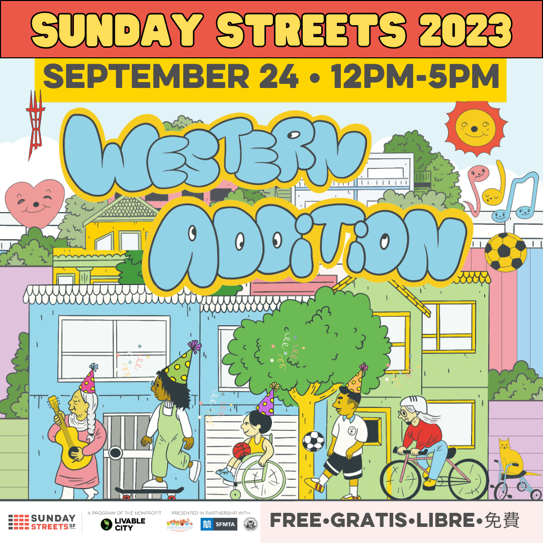 Flier for the Western Addition Sunday Streets event. Graphic shows people playing a guitar, on a skateboard, kicking a soccer ball, on a bike, and a cat on a tricycle. 