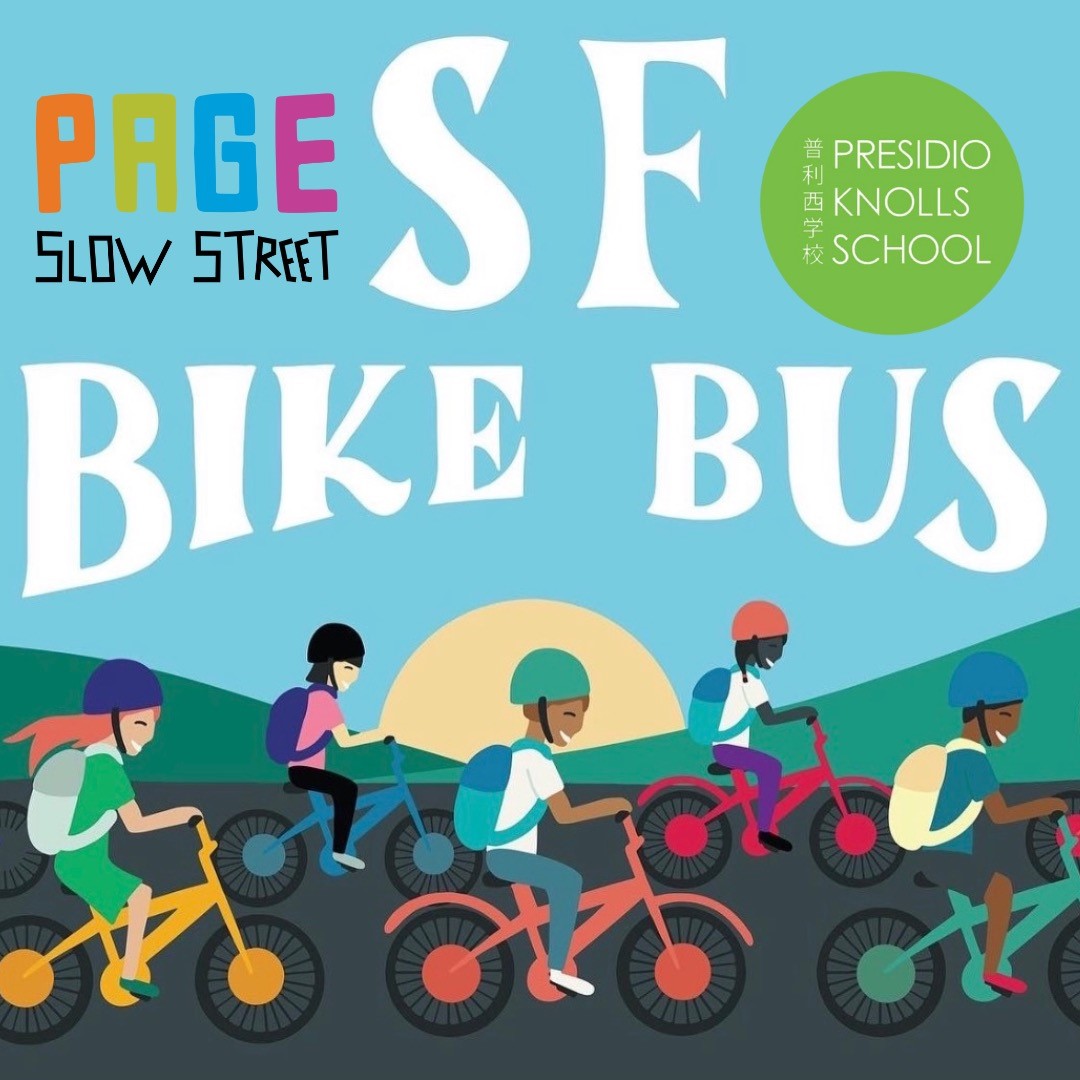 Graphic with kids riding bikes. Text includes "SF Bike Bus", "Page Slow Street", and "Presidio Knolls School"