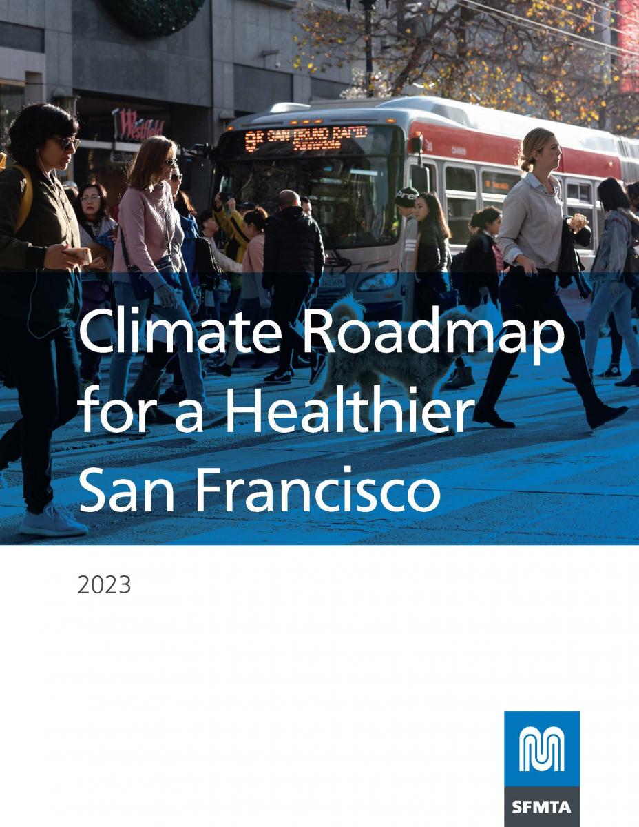Cover photo of Climate Roadmap for a Healthier San Francisco with a photo of people walking across Market Street and a Muni Bus at a crosswalk