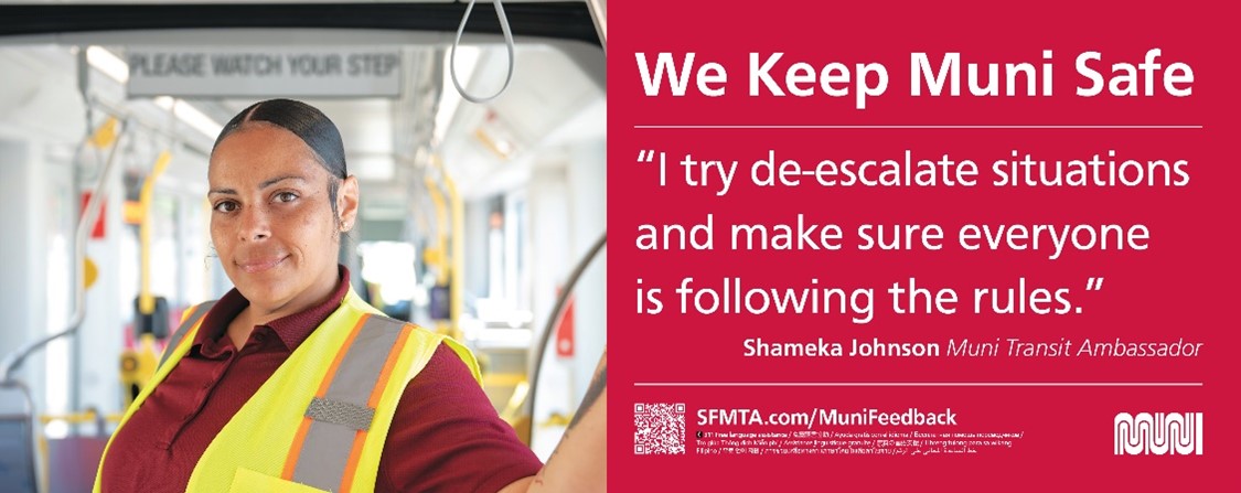 Photo a women inside a bus with a safety vest. "Please Watch Your Step" sign is seen behind in the background. "We Keep Muni Safe" text and additional text is seen on the right with a red backdrop. 