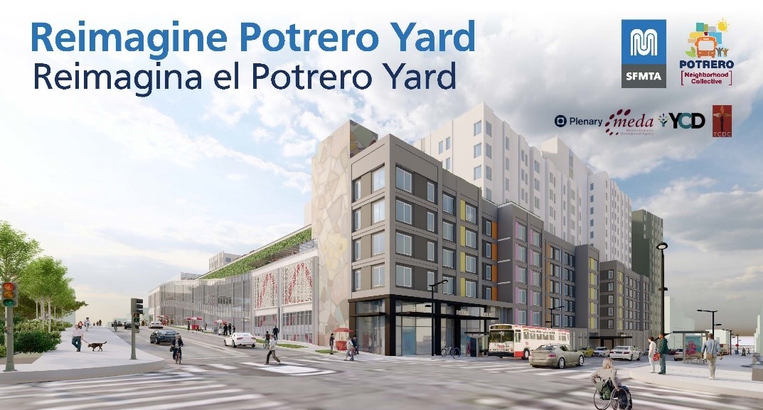 Image shows rendering of the proposed new Potrero Yard with the text Reimagine Potrero Yard and the logos of the SFMTA and lead developer team. 
