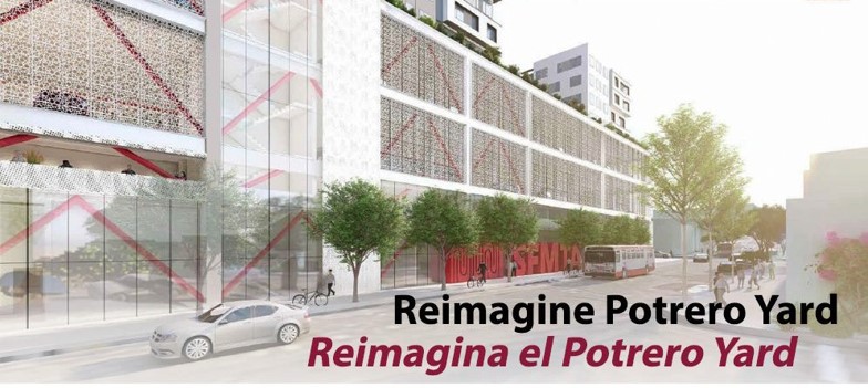 Reimagine Potrero Yard OPEN HOUSE / Reimagina Potrero Yard. Saturday March 18, 1-3pm, KQED, 2601 Mariposa Street, SF  JORNADA ABIERTA Sábado 18 de marzo, 1-3pm KQED, 2601 Mariposa Street, SF