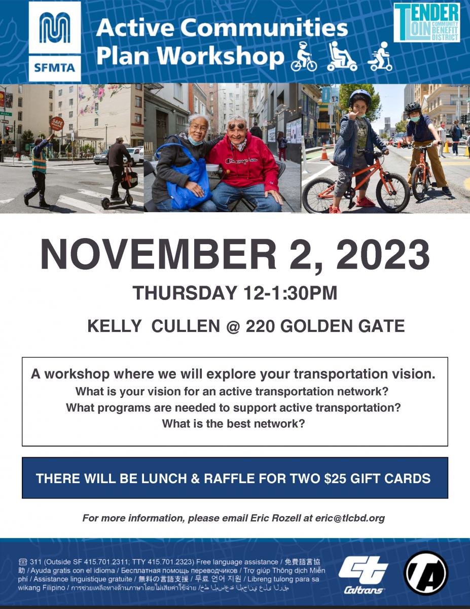 Flyer for the Tenderloin Community Workshop. Photos show kids biking, a person scooting near a crosswalk guard, and residents. Text reads: "A workshop where we will explore your transportation vision. What is your vision for an active transportation network? What programs are needed to support active transportation? What is the best network? There will be lunch and a raffle for two $25 gift cards. For more information, please email Eric Rozell at eric@tlcbd.org."