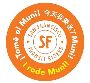 Orange and white circular graphic announcing, "I rode Muni!" in English, Chinese and Spanish.
