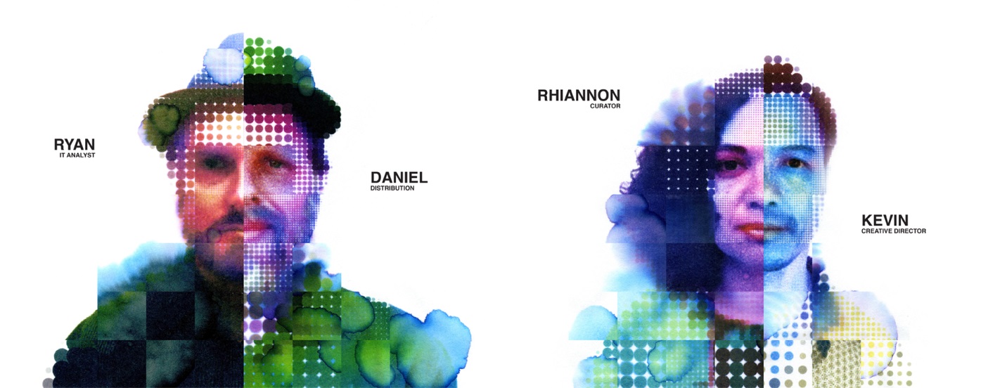 Composite photographs of people with colorful graphical elements laid over them. "Ryan, IT Analyst; Daniel, Distribution; Rhiannon, Curator; Kevin, Creative Director" 