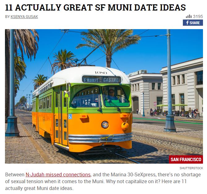 "11 Actually Great SF Muni Date Ideas" headline over a photo of a yellow and green F Line street car on The Embarcadero.