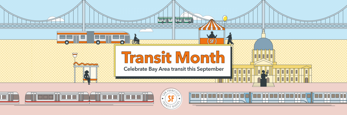 Illustration Bay Bridge, AC Transit, Muni bus and metro, BART, City Hall "Transit Month: Celebrate Bay Area transit this Sept." 
