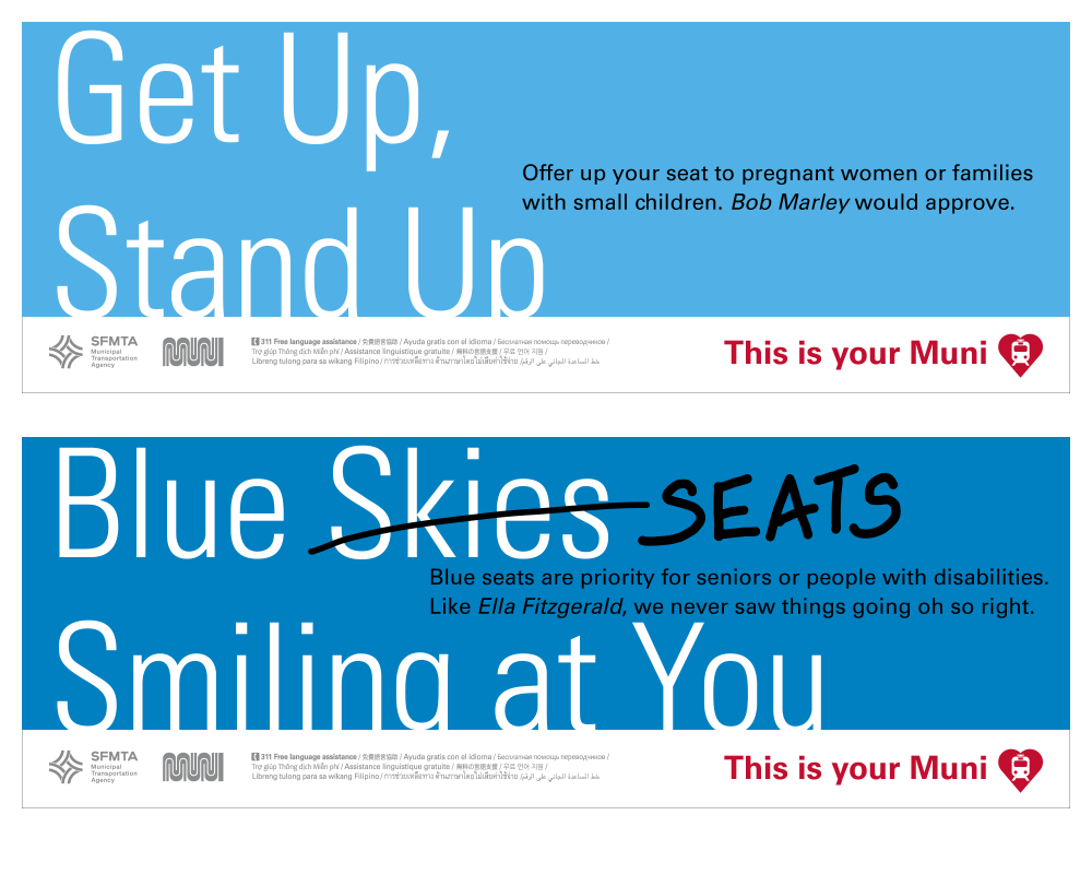 This is Your Muni cards on the new trains asking customers to give up their seats to those who might need them more.