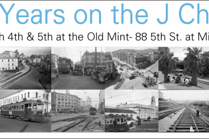 Postcard showing a grid of historic photos of the J Church line with text reading: "100 years on the J Church March 4th & 5th at the Old Mint- 88 5th St. at Mission"