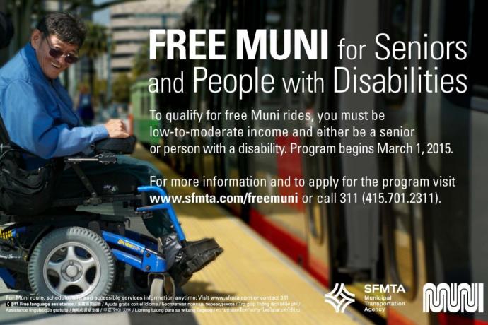 Free Muni for Seniors and Disabilities; for details follow the Free Muni link