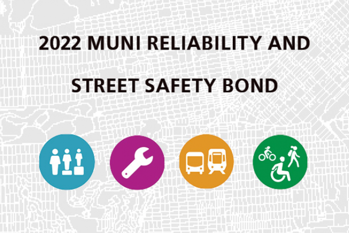 2022 Muni Reliability and Street Safety Bond 