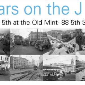 Postcard showing a grid of historic photos of the J Church line with text reading: "100 years on the J Church March 4th & 5th at the Old Mint- 88 5th St. at Mission"