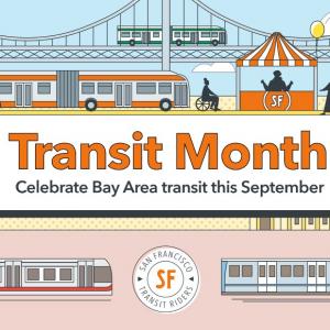 Graphical image stating Transit Month : Celebrate Bay Area transit this September