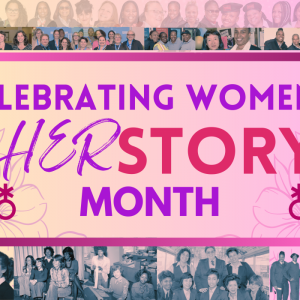 Celebrating Women's Herstory Month